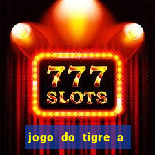 jogo do tigre a partir de 5 reais